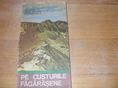 PE CUSTURILE FAGARASENE ( ilustrata, 267 pagini ) * foto