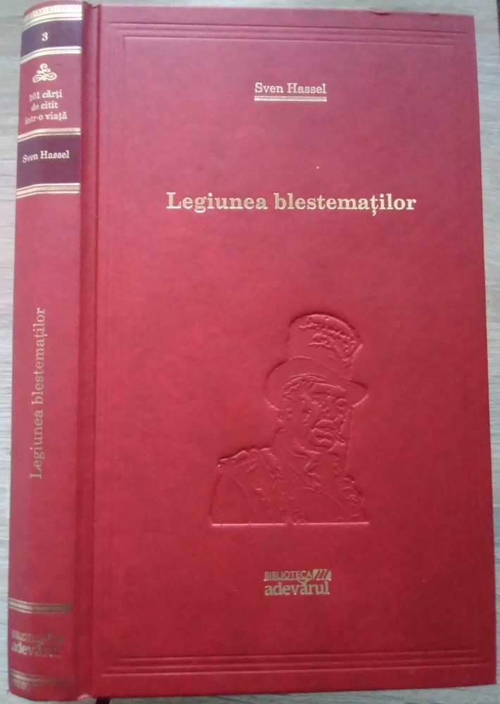 Sven Hassel / LEGIUNEA BLESTEMATILOR - (Biblioteca Adevărul) | Okazii.ro