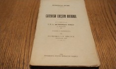 CATEHISM CRESTIN ORTODOX - Mitropolit ANTONIE al Kievului - Editura Tipografia Sfintei Monastiri Neamtu, 1925, 203 p.