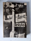 Liniste - Ioan Lacusta, Ed. Cartea Romaneasca , 1989 , 232 pagini