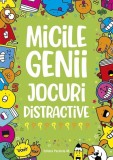 Micile genii: Jocuri distractive - Paperback brosat - Gareth Moore - Paralela 45