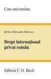 Drept international privat roman - Serban-Alexandru Stanescu