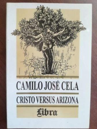 Cristo versus Arizona- Camilo Jose Cela