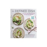 The Defined Dish: Whole30 Endorsed, Healthy and Wholesome Weeknight Recipes