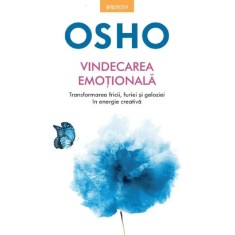 Osho. Vindecarea emotionala - Osho