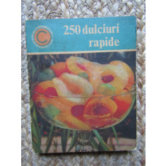 250 dulciuri rapide &ndash; Irina Dordea