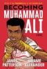 Becoming Muhammad Ali: Biografia Autorizata Kwame Alexander &amp; James Patterson, Carte in Engleza, Box, Copilarie