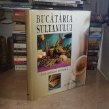 OZCAN OZAN - BUCATARIA SULTANULUI : ARTA CULINARA TURCEASCA , 1998 *