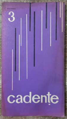 Cadente, culegere de poezie si proza// volumul 3, 1976 foto