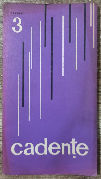 Cadente, culegere de poezie si proza// volumul 3, 1976