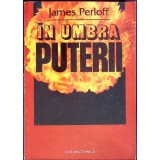 IN UMBRA PUTERII-JAMES PERLOFF-259292