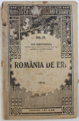 ROMANIA DE ERI de ION SIMIONESCU , 1919 foto