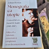 Monografia ca utopie. Convorbiri cu Henri H. Stahl (1985-1987) - Zoltan Rosas