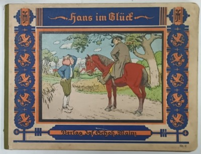 HANS IM GLUCK , gezeichnet von HANS SCHROEDTER , ILUSTRATA CU CROMOLITOGRAFII , INCEPUT DE SECOL XX foto