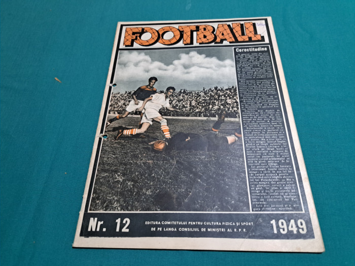 REVISTA FOTBALL * NR. 12 *1949 *CUPA RPR 1949 -CLUBUL SPORTIV AL ARMATEI* 900