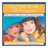 My First Book of Prayers = Mi Primer Libro De Oraciones