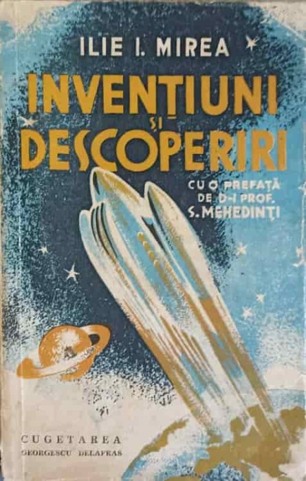 INVENTIUNI SI DESCOPERIRI-ILIE I. MIREA