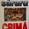 Crima pentru pamant &ndash; Dinu Sararu
