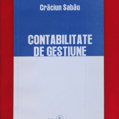"Contabilitate de gestiune" - Craciun Sabau, Editura Eurostampa, Timisoara, 2004
