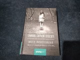 RANSOM RIGGS - CAMINUL COPIILOR DEOSEBITI