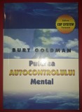 Burt Goldman - Puterea autocontrolului mental - Spiritualitate si Ezoterism - ESP System 2007