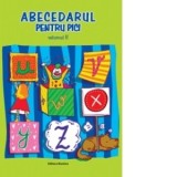 Abecedarul pentru pici. Volumul 2