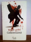 Toby Litt - Cadaverosimil