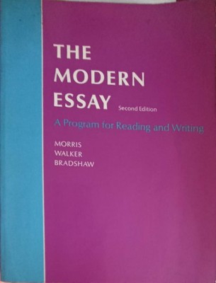 THE MODERN ESSAY. A PROGRAM FOR READING AND WRITING-A.C. MORRIS, B. WALKER, P. BRADSHAW-252837 foto