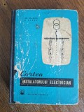 Manualul instalatorului electrician - Gh. Chirita / R2P3S