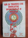 Gregorian Bivolaru - Căi și tehnici de evoluție spirituală a omului