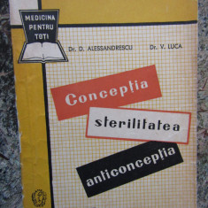 Dan Alessandrescu - Conceptia, sterilitatea, anticonceptia