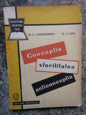 Dan Alessandrescu - Conceptia, sterilitatea, anticonceptia foto