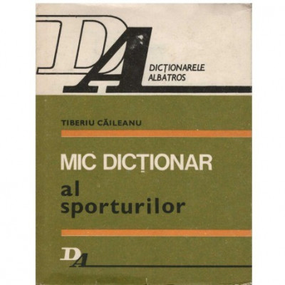 Tiberiu Caileanu - Dictionar al sporturilor - 123338 foto