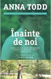 Inainte de noi | Anna Todd
