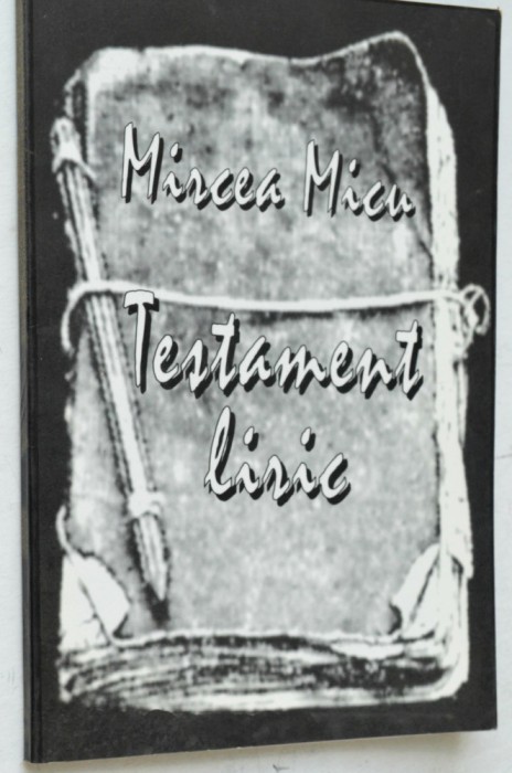 Testament Liric - Mircea Micu