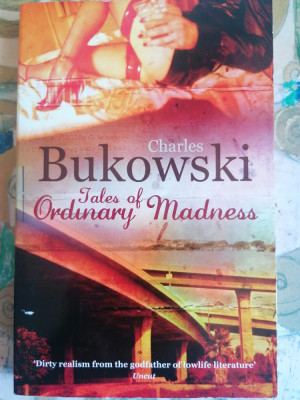 Tales of ordinary madness - Charles Bukowski foto