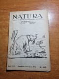 Revista natura noiembrie-decembrie 1942-electricitatea,microscopul