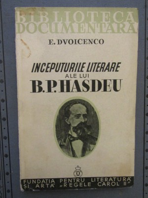 &amp;Icirc;nceputurile literarea ale lui B. P. Hașdeu - E. Dvoicenco foto