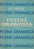 Putina Gramatica II - Al. Graur, Editura Academiei 1988, 367 pagini, Romana