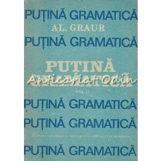Putina Gramatica II - Al. Graur