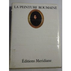 LA PEINTURE ROUMAINE - Vasile DRAGUT * Dan GRIGORESCU * Vasile FLOREA * Marin MIHALACHE - Bucarest, 1977