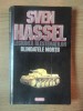 LEGIUNEA BLESTEMATILOR, BLINDATELE MORTII de SVEN HASSEL