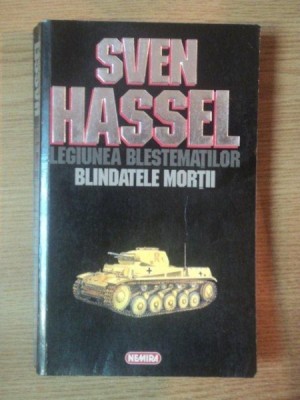 LEGIUNEA BLESTEMATILOR, BLINDATELE MORTII de SVEN HASSEL foto