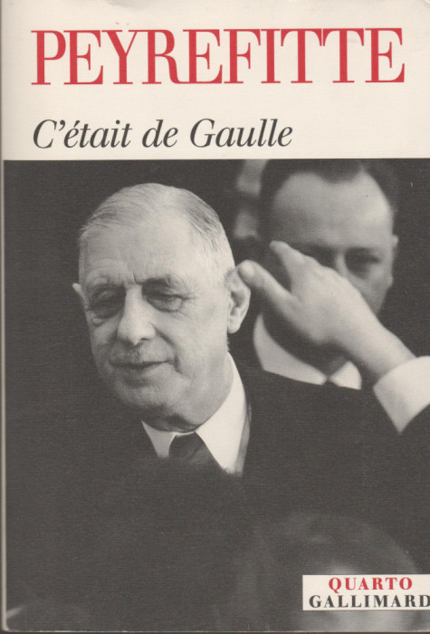 Alain Peyrefitte - C&#039;etait de Gaulle (lb. franceza)