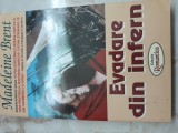 Cumpara ieftin Evadare din infern - Madelaine Brent