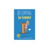 Becoming Brianna