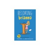 Becoming Brianna