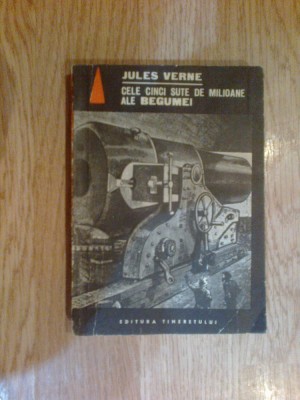 d2 Jules Verne - Cele cinci sute de milioane ale Begumei foto