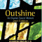 Outshine: An Ovarian Cancer Memoir: 2nd Edition