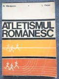 atletismul rom&acirc;nesc 1912-1972 de n. mărăşescu l. vinţan